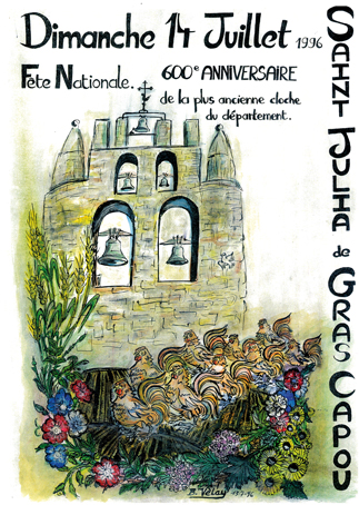Affiche réalisée par Bernard Velay à l'occasion du
600ème anniversaire de la cloche de Saint Julia de Gras Capou